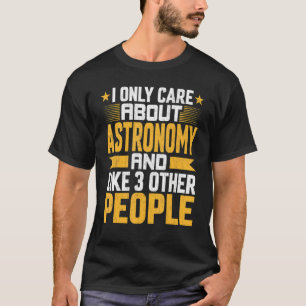 Jag bryr mig bara om astronomi och som andra 3 per t shirt