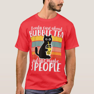 Jag bryr mig bara om Bubble Tea och kanske 3 perso T Shirt