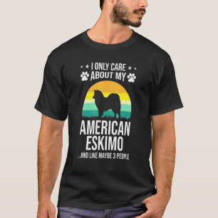 Jag bryr mig bara om min amerikanska eskimo-Hund T Shirt
