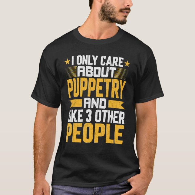 Jag Bryr Mig Endast Om Dockteater Och Gillar Andra T Shirt (Framsida)