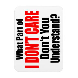 Jag bryr mig inte magnet