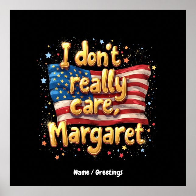 Jag bryr mig inte, Margaret Funny & Trendig Quote Poster (Framsidan)
