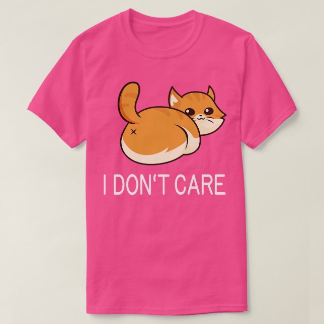Jag bryr mig inte om Cat Butt T Shirt (Design framsida)