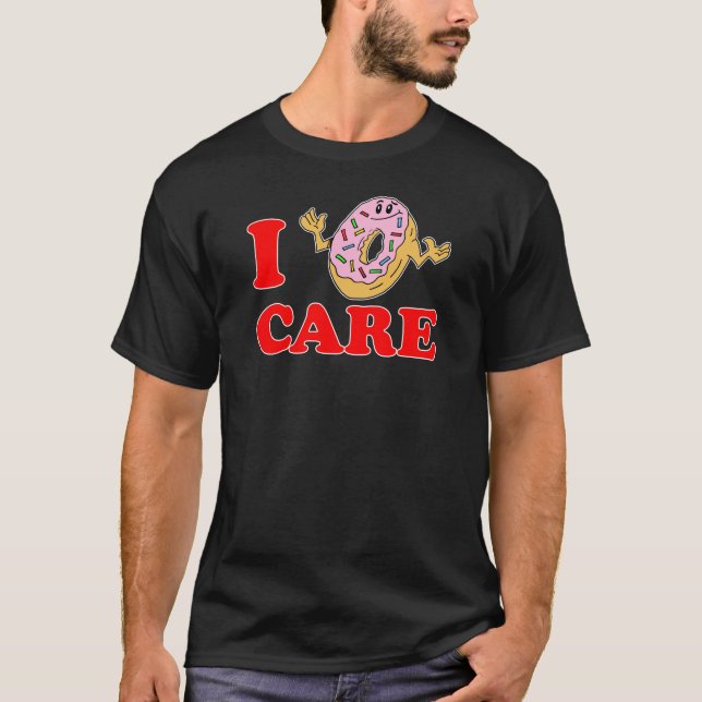 Jag bryr mig inte om Doughnut. Tee Shirt (Framsida)