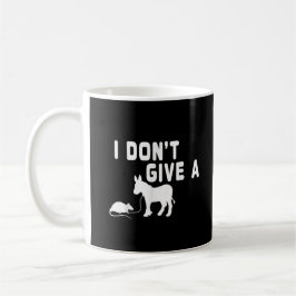 Jag bryr mig inte om en rolig åsna present råtta,  kaffemugg