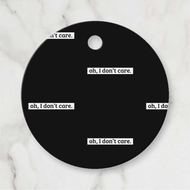 Jag bryr mig inte om Sarcastic-meddelande Gåvor Etiketter (Framsida)