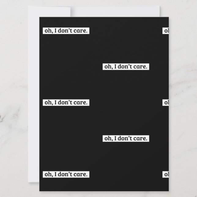 Jag bryr mig inte om Sarcastic-meddelande Kort (Framsida)