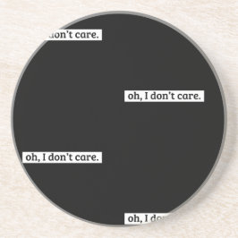 Jag bryr mig inte om Sarcastic-meddelande Underlägg