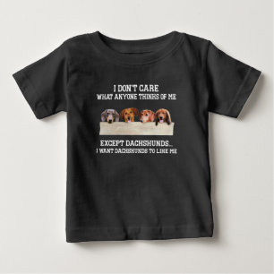 Jag bryr mig inte om vad nån Tänka av förutom Dach T Shirt