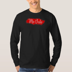 Jag bryr mig inte om Vale Hispanic Latinos T Shirt