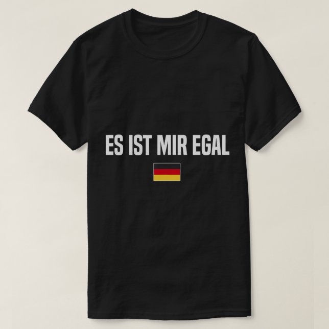 Jag bryr mig inte på tyska om Tyskland Germ T Shirt (Design framsida)