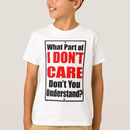 Jag bryr mig inte t-shirt