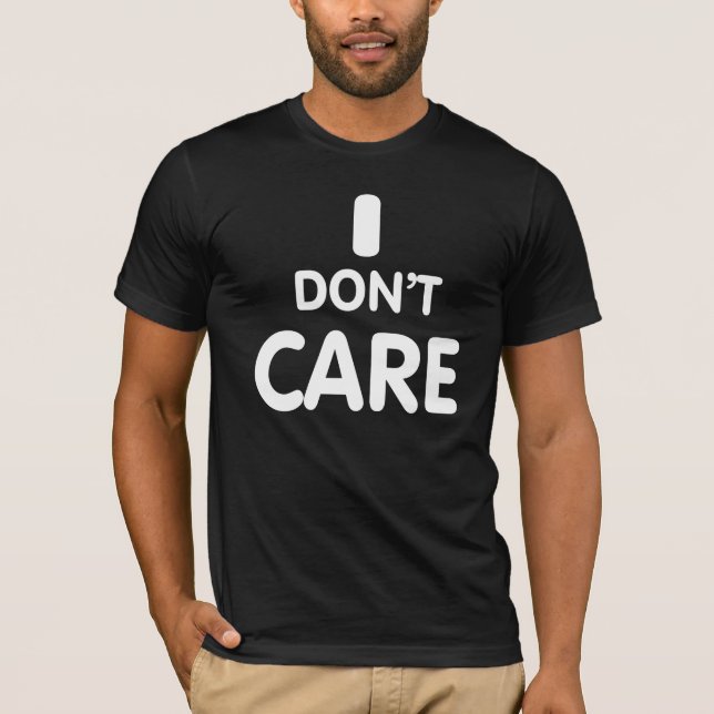Jag bryr mig inte. t-shirt (Framsida)