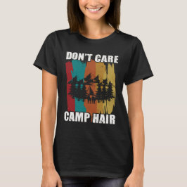 Jag Bryr Mig Inte Tältfrisyr Roligt Camping För Tj T Shirt