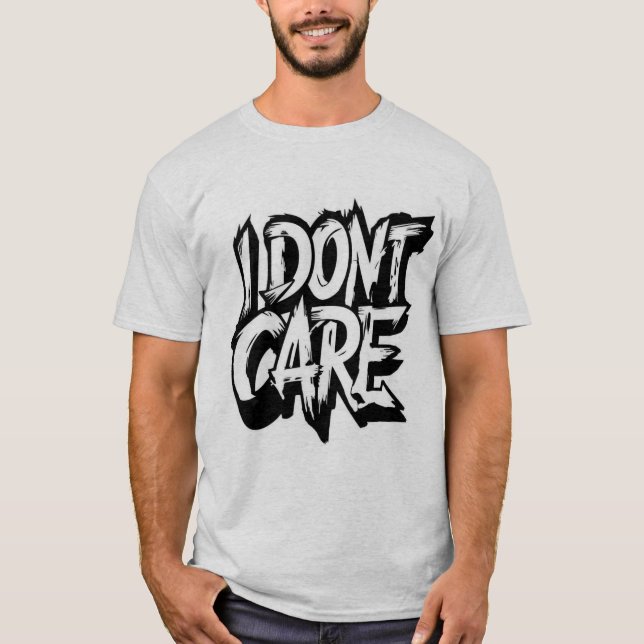 Jag bryr mig inte tryckt T-shirt (Framsida)