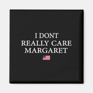 Jag Bryr Mig Inte Verkligen Margaret J.d Vance Magnet