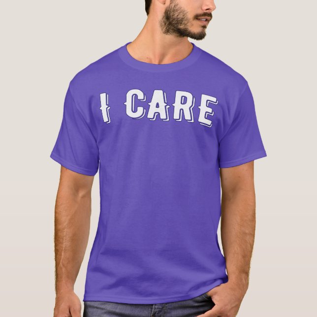 Jag bryr mig om gåva vänner gåva t shirt (Framsida)