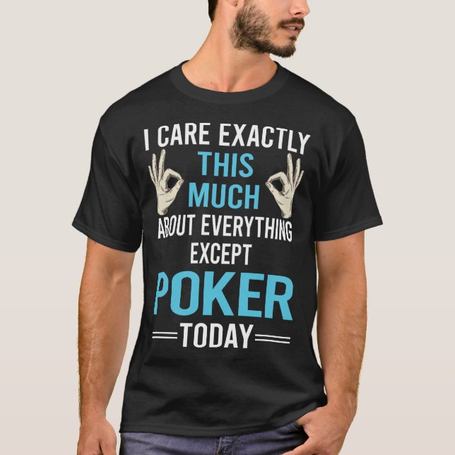 Jag bryr mig om poker t shirt (Framsida)