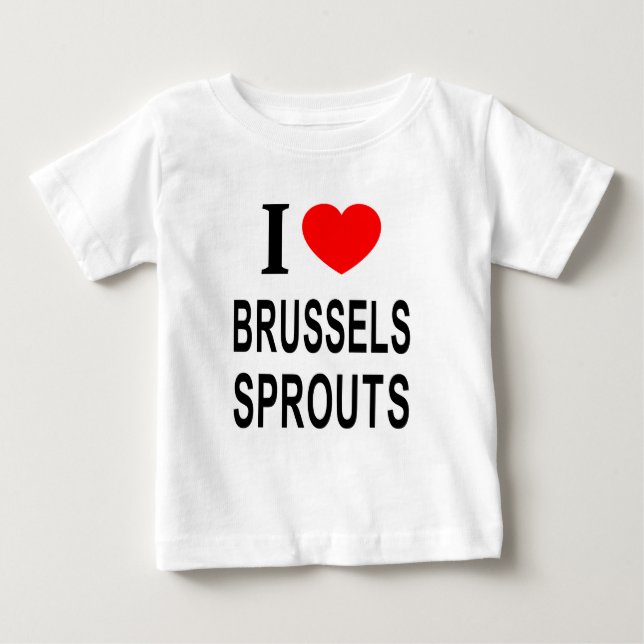 JAG ❤️ BRYSSELS SPROUTS I KÄRLEK BRYSSELS SPROUTS  T SHIRT (Framsida)