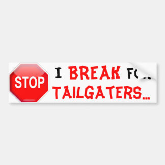JAG BRYTER FÖR TAILGATERS BILDEKAL