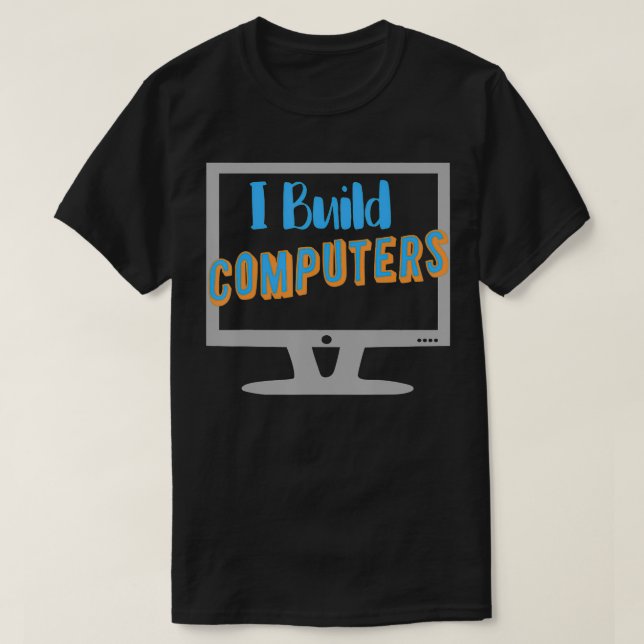 Jag Bygger Computer Geek T Shirt (Design framsida)
