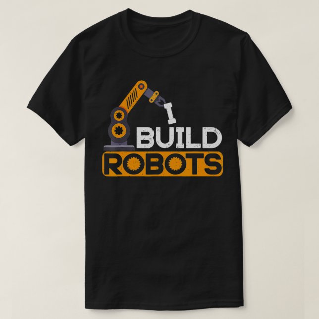 Jag Bygger Robots Byggande Robtics Ingenjör AI Dev T Shirt (Design framsida)
