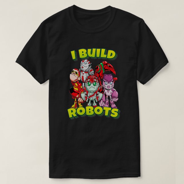 Jag Bygger Robots Team Robots T Shirt (Design framsida)