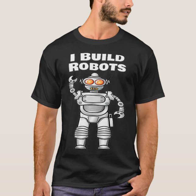 Jag Bygger Robots Tshirt för Ingenjör Kids Robotic T Shirt (Framsida)