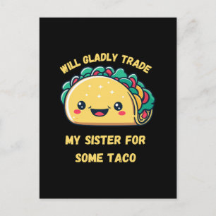 Jag Byter Min Syster Mot Tacos Vykort