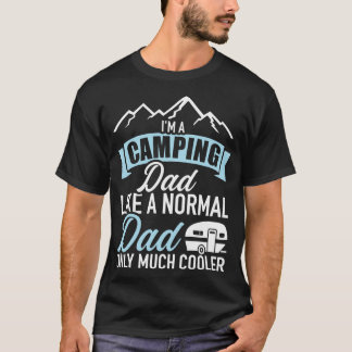 Jag campar pappa som ett normalt pappa bara mycket t shirt