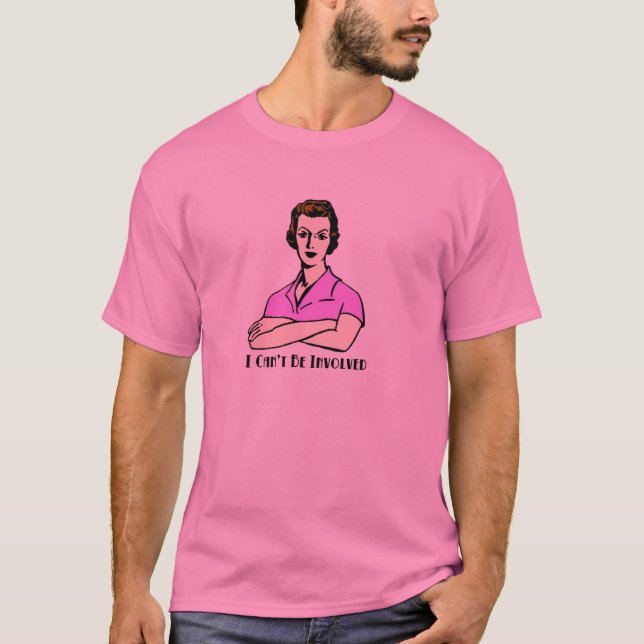 Jag Cant är involverad Tee (Framsida)