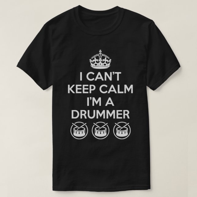 Jag Cant Behålla Lugn Im a Drummer s Music T Shirt (Design framsida)
