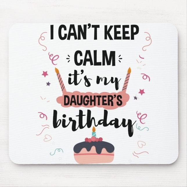 Jag Cant Behålla Lugn mina döttrar Birthday Shirt Musmatta (Framsidan)