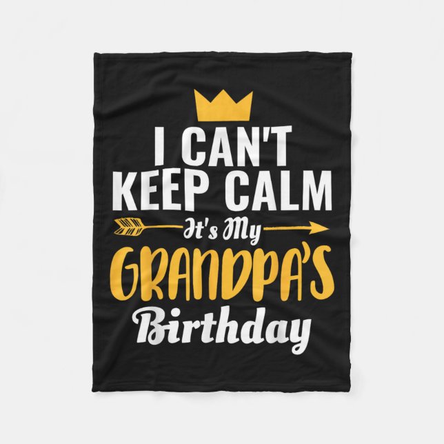 Jag Cant Behålla Lugn sin My Grandpa's Birthda Fleecefilt (Framsidan)