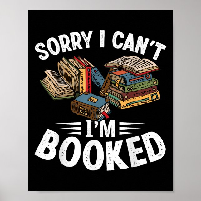 Jag Cant Im Booking Funny Bok Älskare Sarcasm Poster (Framsidan)
