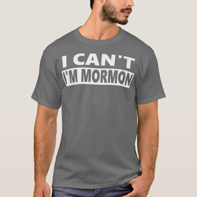 Jag Cant Im Mormon Funny LDS Premium T Shirt (Framsida)