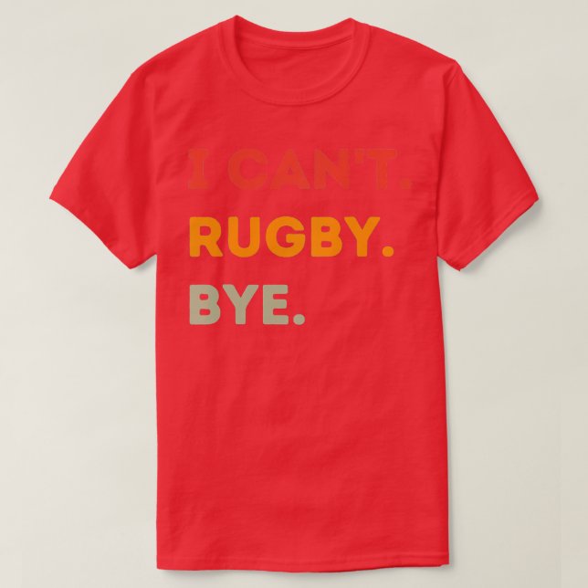 Jag Cant Rugby Adjö Funny Rugby Quote Manar Women T Shirt (Design framsida)