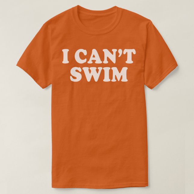 Jag Cant Simma Funny Humor citerar Ord T Shirt (Design framsida)
