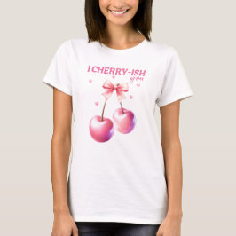 Jag Cherryish You Funny Valentine Day Cherry Pun T Shirt