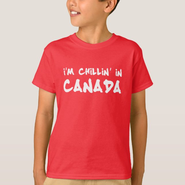 Jag chillar i Kanada T Shirt (Framsida)