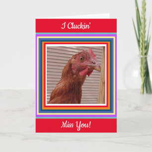 Jag Cluckin Miss You Funny Chicken Pun Kort