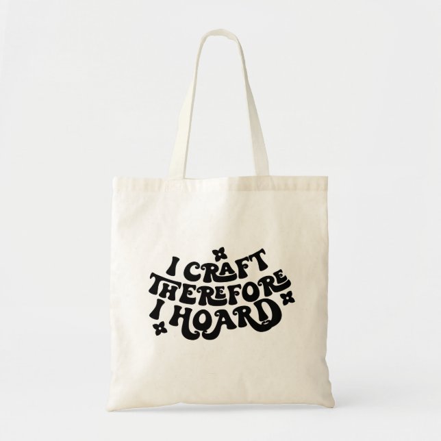 Jag Craft därför Hoard Tote Bag Tygkasse (Framsidan)