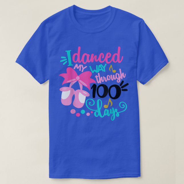 Jag dansade mitt sätt att dansa 100 dagar med skol t shirt (Design framsida)