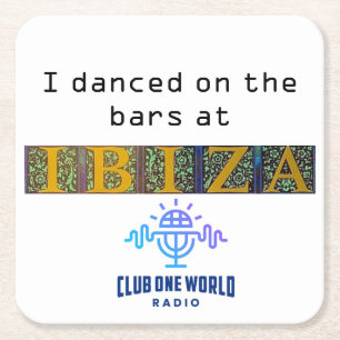 Jag dansade på pub @ Klubb Ibiza Underlägg Papper Kvadrat