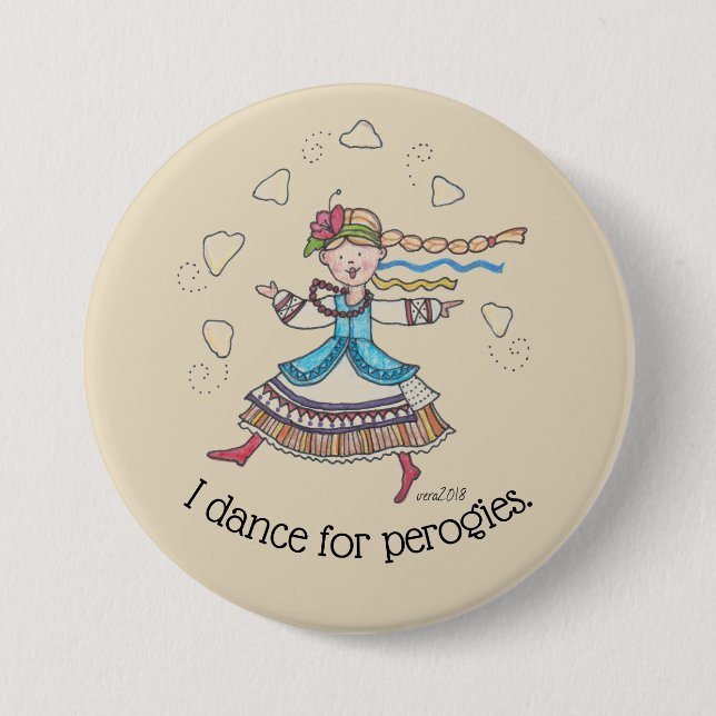 Jag dansar för Perogies, Pierogies, pyrohy Knapp (Framsida)