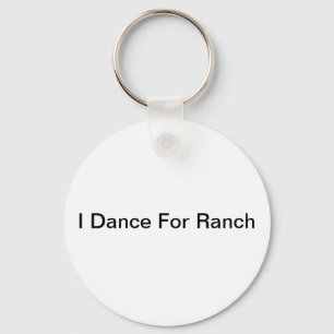 Jag dansar för ranch nyckelring