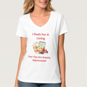Jag Daskar för att tjäna pengar, Dricks är uppskat T Shirt