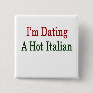 Jag dejtar en Hett italienska Knapp