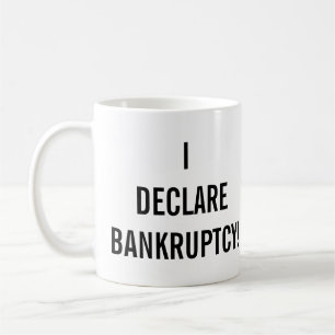 Jag Deklarerar Bankruptcy Funny Kaffemugg
