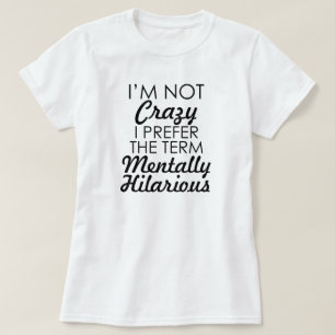 Jag den INTE GALNA förmiddagen MIG FÖREDRAR T Shirt